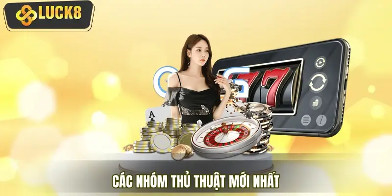 Các nhóm thủ thuật mới nhất được áp dụng phổ biến