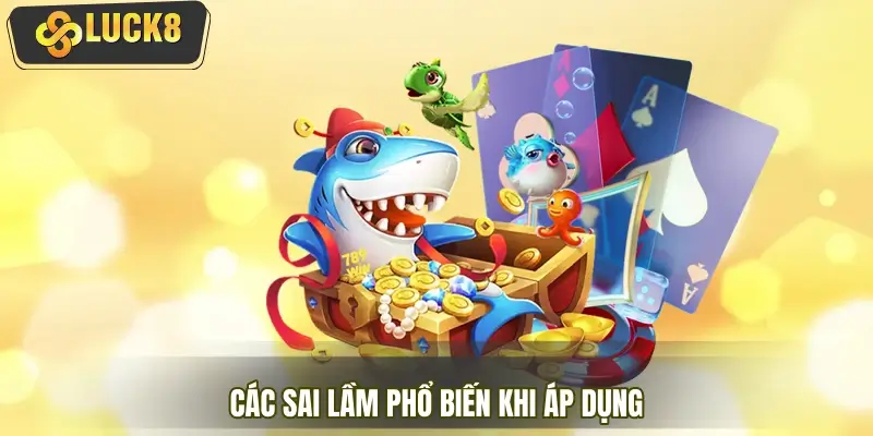Các sai lầm phổ biến khi áp dụng cách dùng dạn hiệu quả