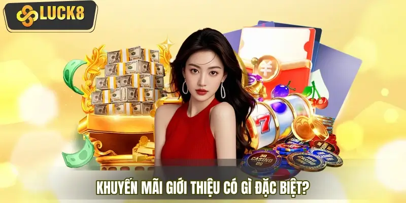 Khuyến mãi giới thiệu có gì đặc biệt?