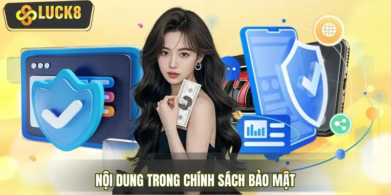 3 nội dung cơ bản có trong chính sách bảo mật