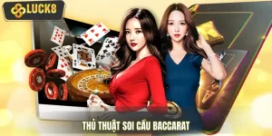 Thủ Thuật Soi Cầu Baccarat 2026 - Tránh Sai Lầm Người Mới