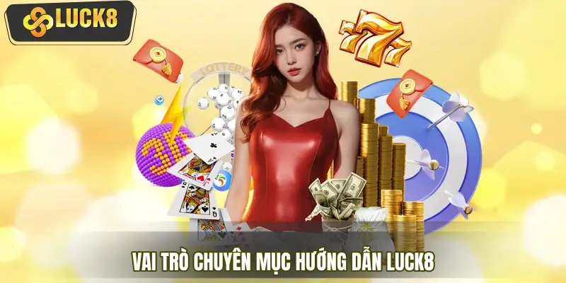 Vai trò cốt lõi của nội dung hướng dẫn