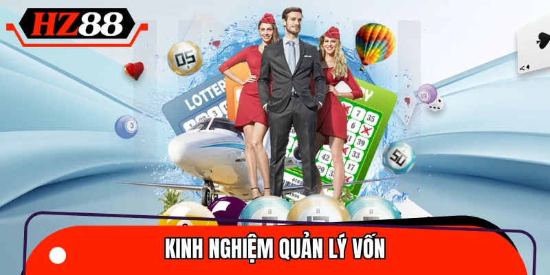 Quản lý vốn thông minh trong quá trình tham gia xổ số