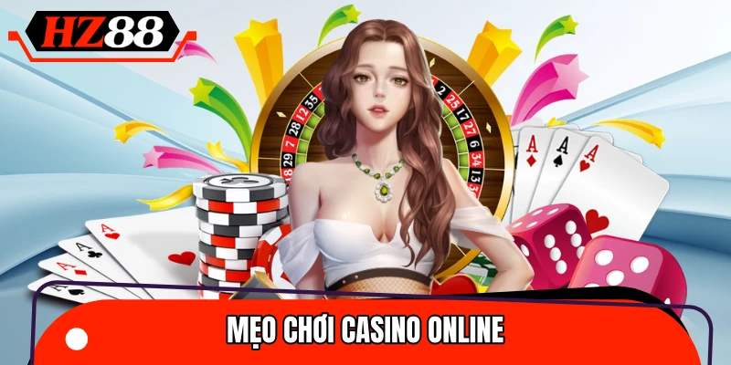 Mẹo Chơi Casino Online – Cách Đọc Bàn Và Chọn Thời Điểm Vào Tiền