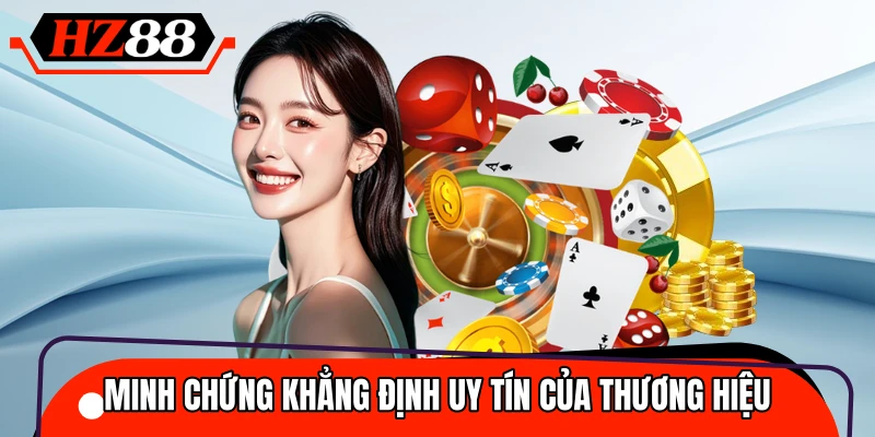 Một vài minh chứng khẳng định uy tín của nhà cái giải trí