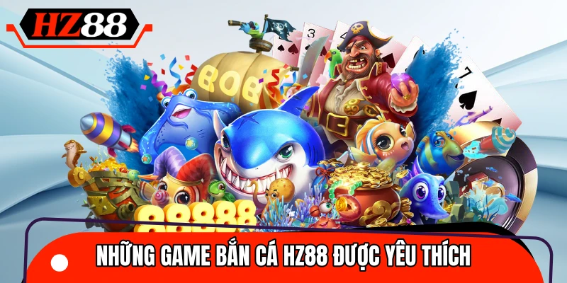 Tổng hợp các tựa game săn cá được ưa chuộng nhất